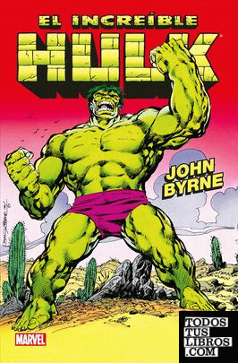 El Increíble Hulk De John Byrne