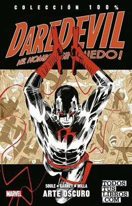Colección 100% Daredevil: El Hombre Sin Miedo 11. Arte Oscuro