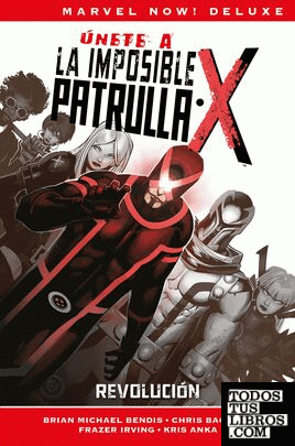 Marvel Now! Deluxe La Nueva Patrulla-X De Brian M.Bendis 2. Revolución