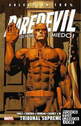 Colección 100% Daredevil El Hombre Sin Miedo 13. Tribunal Supremo