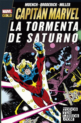 Marvel Gold: Capitán Marvel. La Tormenta De Saturno