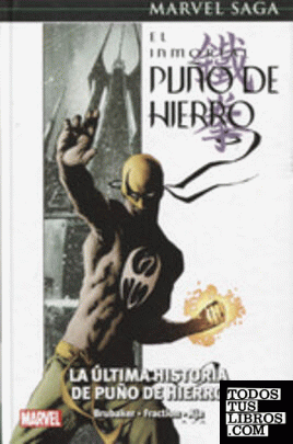 Marvel Saga Puño De Hierro 1. La Última Historia De Puño De Hierro