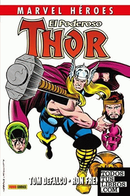 Marvel Héroes. El Poderoso Thor De Falco Y Frenz 2