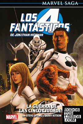 Marvel saga los 4 fantásticos de jonathan hickman. la guerra de las cinco ciudades