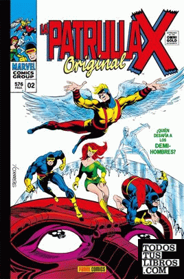 Marvel Gold: La Patrulla-X 2. ¿Quién Osa Desafiar ALos Semi-Hombres?