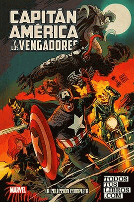 Capitán América Y Los Vengadores. La Colección Completa