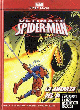 Marvel first level 13: ultimate spiderman la amenaza del dragón