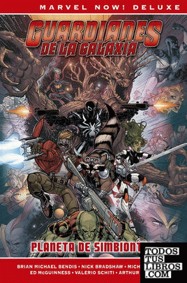 Marvel Now! Deluxe Guardianes De La Galaxia De Brian M.Bendis 2. Planeta De Simbiontes