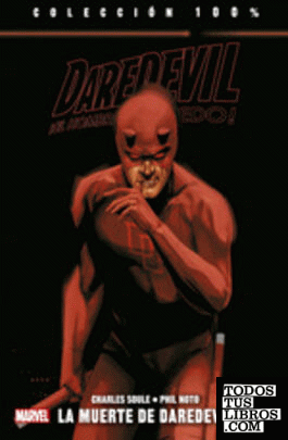 Colección 100% Daredevil El Hombre Sin Miedo 16. La Muerte De Daredevil
