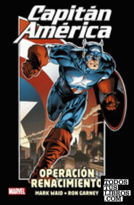Capitán América. Operación Renacimiento