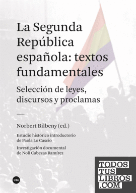 La segunda República española: textos fundamentales