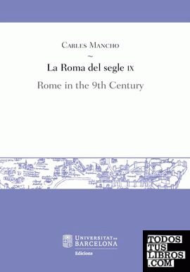 La Roma del segle IX / Rome in the 9th Century