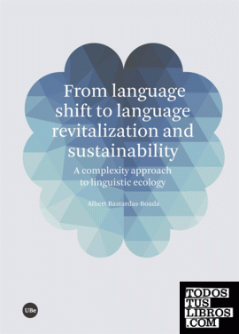 From language shift to language revitalization and sustainability