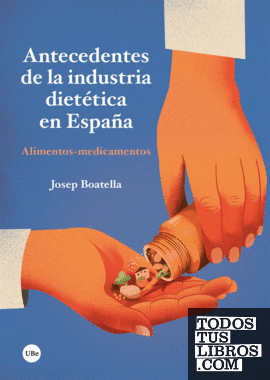 Antecedentes de la industria dietética en España