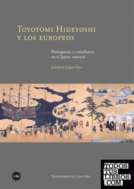 Toyotomi Hideyoshi y los europeos