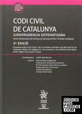 Codi Civil de Catalunya Jurisprudencia Sistematizada 3ª edició 2017