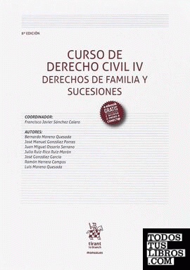 Curso de Derecho Civil IV. Derechos de Familia y Sucesiones 8ª Edición 2017