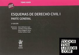 Tomo XXXIV Esquemas de Derecho Civil I Parte General 3ª Edición 2017