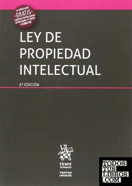 Ley de Propiedad Intelectual 3ª Edición 2017