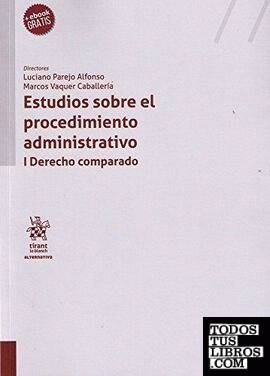 Estudios sobre el procedimiento administrativo I derecho comparado