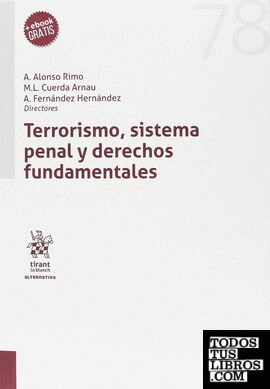 Terrorismo, sistema penal y derechos fundamentales