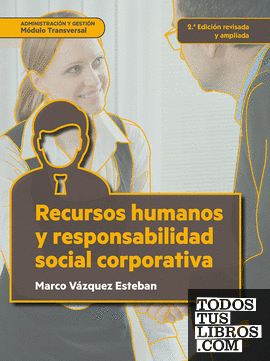 Recursos humanos y responsabilidad social corporativa (2.ª edición revisada y ampliada)