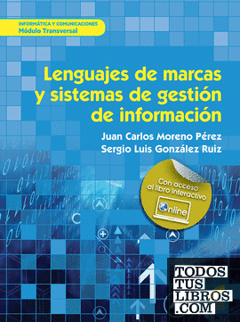 Lenguajes de marcas y sistemas de gestión de información (2.ª edición ampliada)