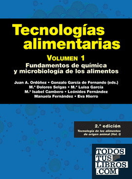 Tecnologías Alimentarias. Volumen 1 (2ª Edición)