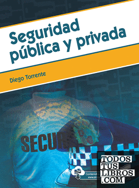 Seguridad pública y privada