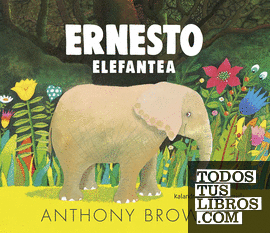 Ernesto elefantea
