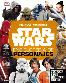 Star Wars Nueva enciclopedia de personajes 2019