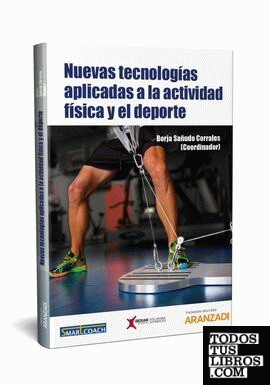 Nuevas tecnologías aplicadas a la actividad física y el deporte