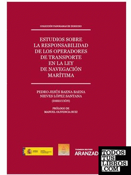 Estudios sobre la responsabilidad de los operadores de transporte en la Ley de Navegación Marítima (Papel + e-book)