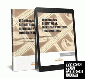 Tecnologías biométricas, identidad y derechos fundamentales (Papel + e-book)