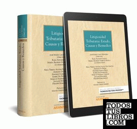 Litigiosidad tributaria: estado, causas y remedios (Papel + e-book)