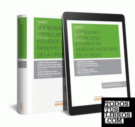 Sociedades y Concurso. Estudios de Derecho societario de la crisis (Papel + e-book)