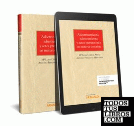 Adoctrinamiento, adiestramiento y actos preparatorios en materia terrorista (Papel + e-book)