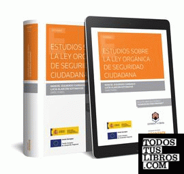 Estudios sobre la Ley Orgánica de Seguridad Ciudadana   (Papel + e-book)