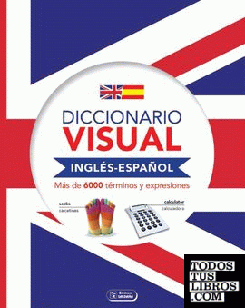 DICCIONARIO VISUAL INGLÉS - ESPAÑOL
