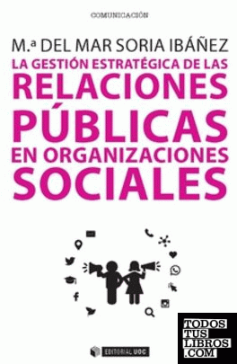 La gestión estratégica de las relaciones públicas en organizaciones sociales
