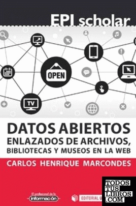 Datos abiertos enlazados de archivos, bibliotecas y museos en la web