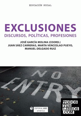 Exclusiones. Discursos, políticas, profesiones (edición para Colombia)