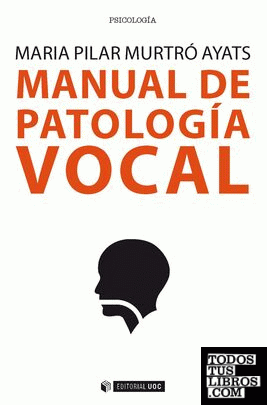 Manual de patología vocal Manual de patología vocal