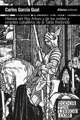 Historia del rey Arturo y de los nobles y errantes caballeros de la Tabla Redonda