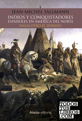 Indios y conquistadores españoles en América del Norte