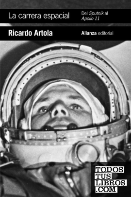La carrera espacial: Del Sputnik al Apollo 11
