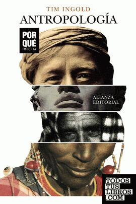 Antropología: ¿Por qué importa? Antropología: ¿Por qué importa?