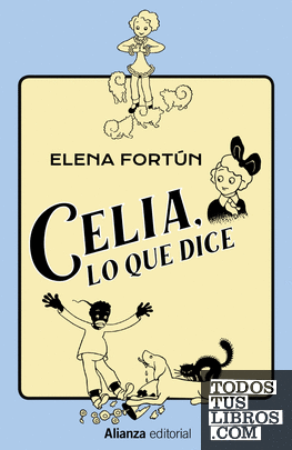 Celia, lo que dice