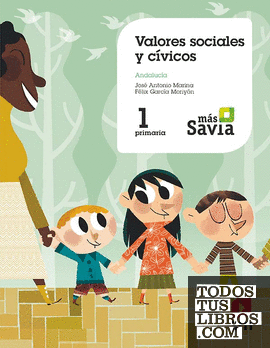 Valores sociales y cívicos. 1 Primaria. Mas Savia. Andalucía
