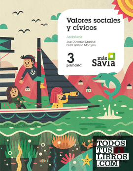 Valores sociales y cívicos. 3 Primaria. Mas Savia. Andalucía